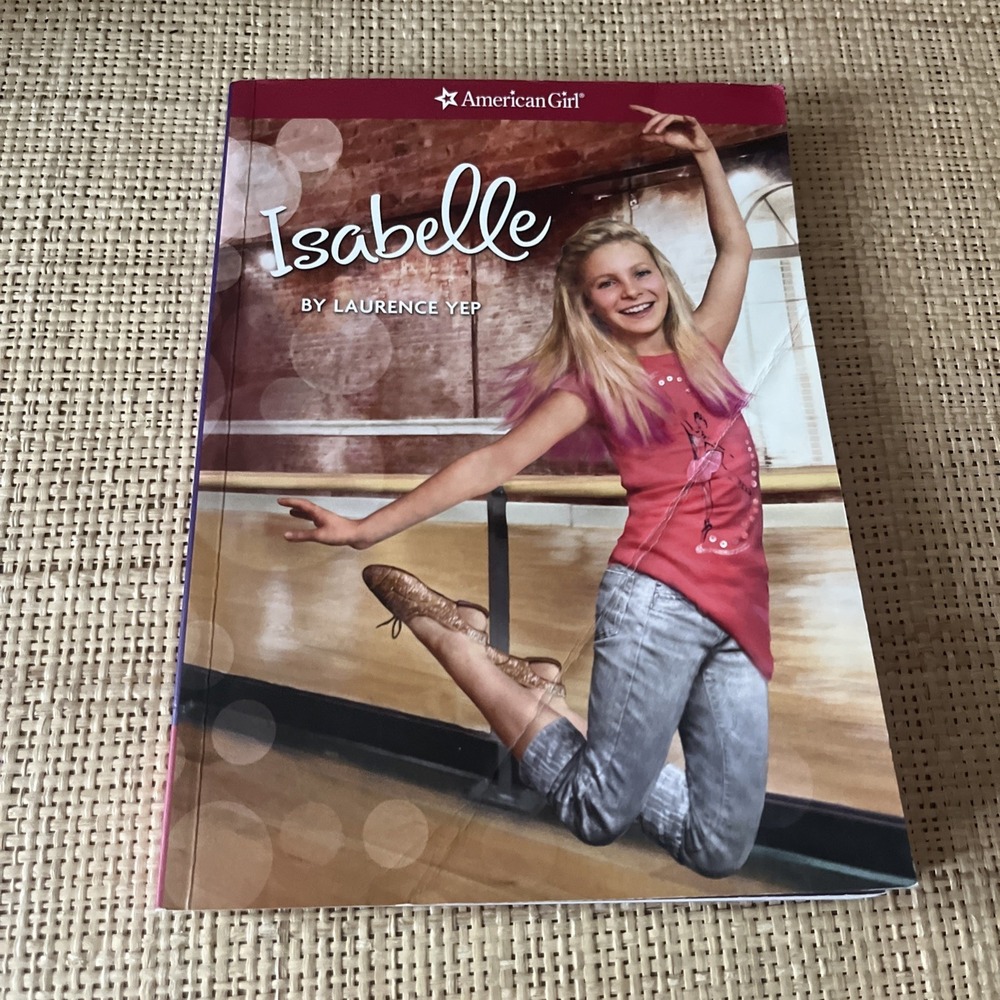 Isabelle by Laurence Yep (2014, Trade Paperback) American Girl Reading Book‎